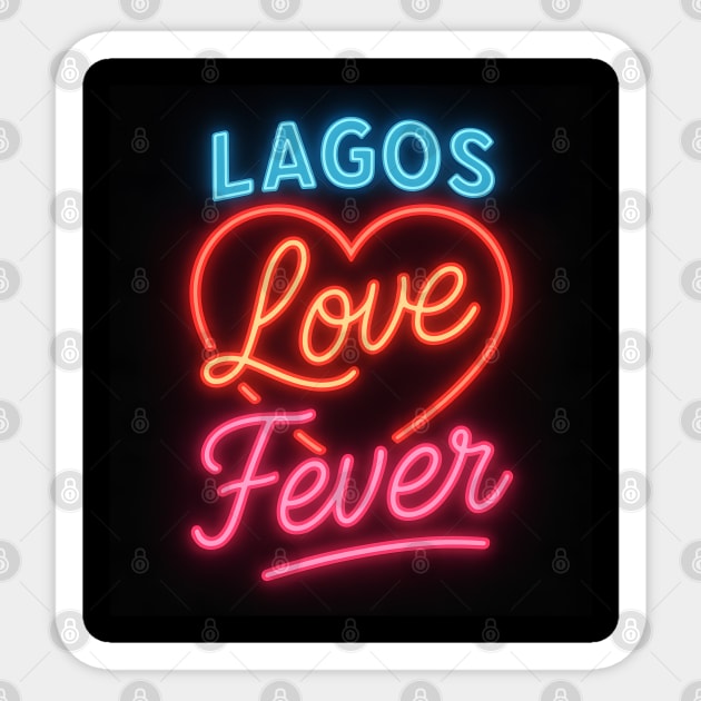 Lagos Love Fever Glow Sticker by Eric's Store 4
